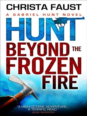 cover image of Hunt Beyond the Frozen Fire